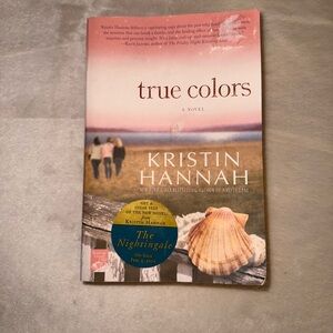 True Colors by Kristin Hannah Novel